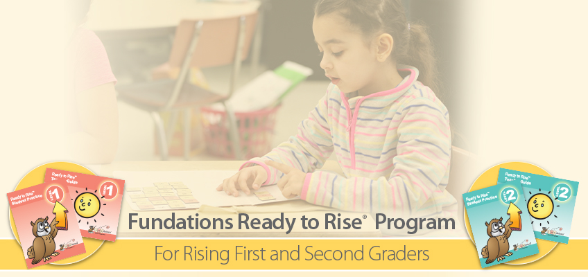 Fundations Ready to Rise Program for rising first and second graders